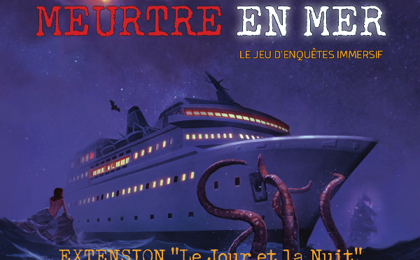 L’EXTENSION POUR MINUIT, MEURTRE EN MER EST DISPONIBLE !