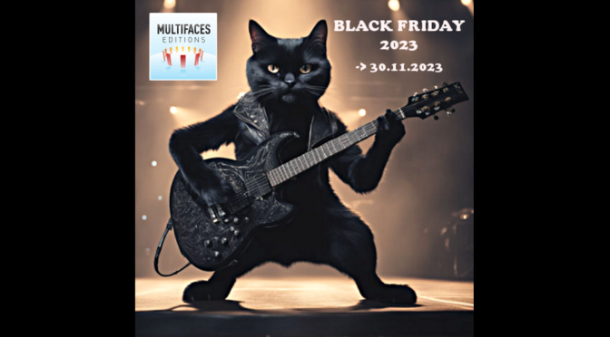 MULTIFACES EDITIONS – BLACK FRIDAY 2023